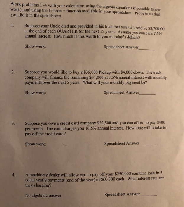  Work problems 1 -4 with your calculator, using the algebra equations