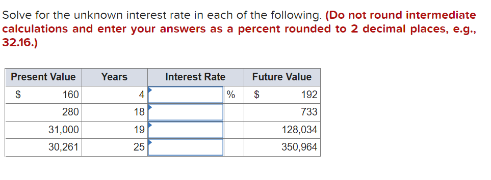years in each of the following. (Do not round intermediate calculations and