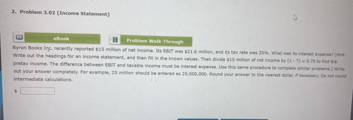  2. Problem 3.02 (Income Statement) eBook Problem Walk-Through Byron Books Inc.