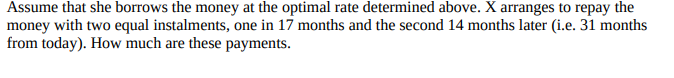  Please write your calculation procedure Assume that she borrows the money