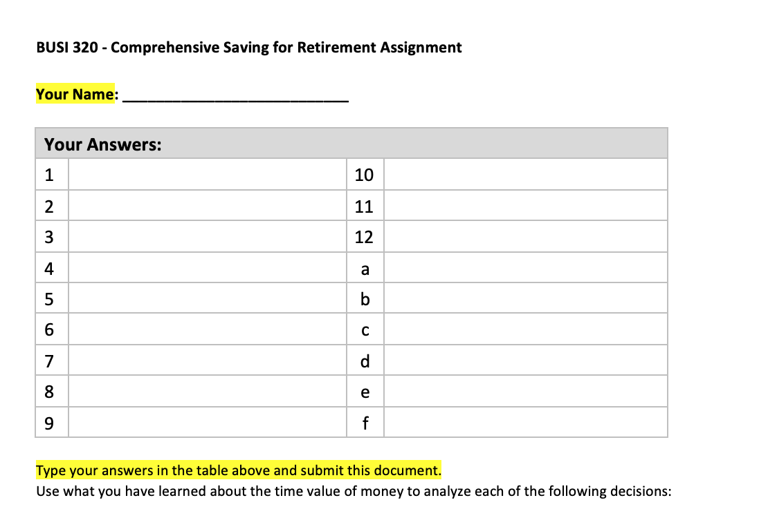 BUSI 320 - Comprehensive Saving for Retirement Assignment Your Name: Your