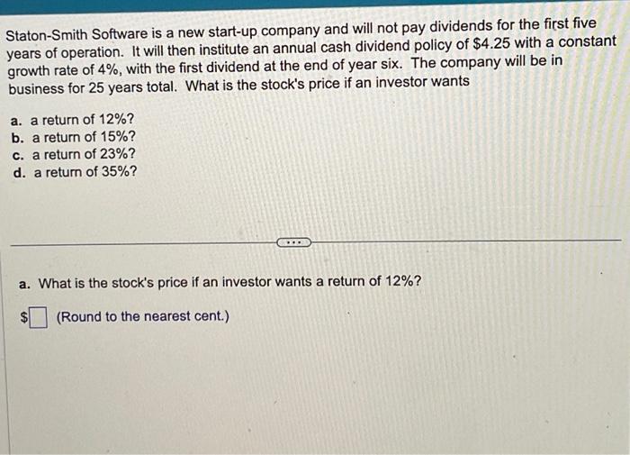 Staton-Smith Software is a new start-up company and will not pay