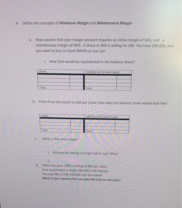please show work and any formulas used 4. Define the concepts of