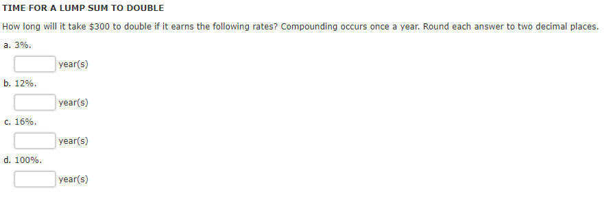 TIME FOR A LUMP SUM TO DOUBLE How long will it