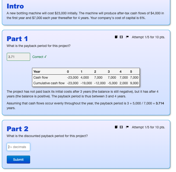 A new bottling machine will cost $23,000 initially. The machine will produce