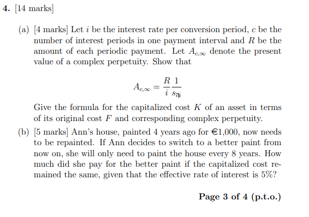  4. [14 marks] (a) [4 marks] Let i be the interest