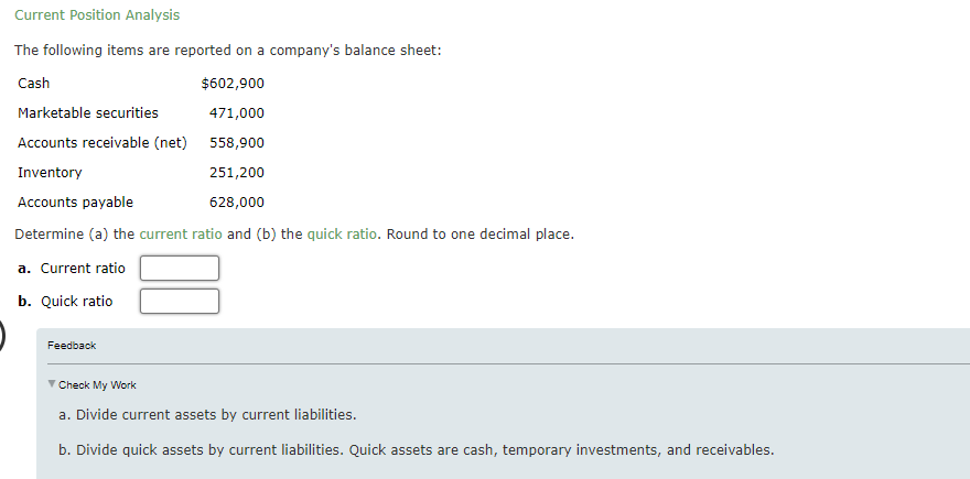 Current Position Analysis The following items are reported on a company's