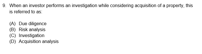 9. When an investor performs an investigation while considering acquisition of