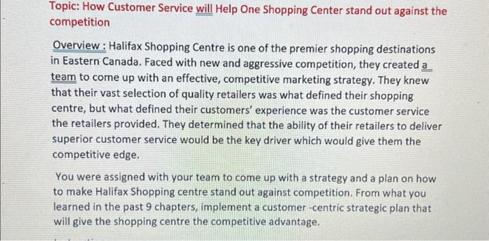  Topic: How Customer Service will Help One Shopping Center stand out