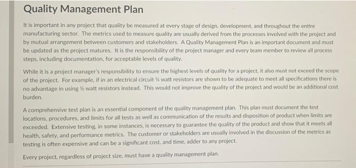  Quality Management Plan It is important in any project that quality