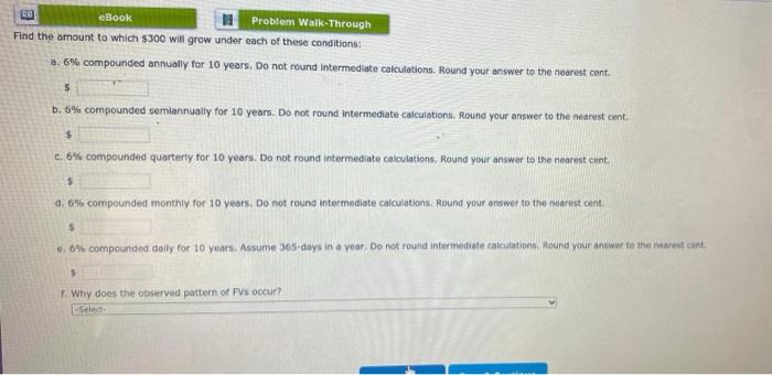  E eBook Problem Walk-Through Find the amount to which $300 will