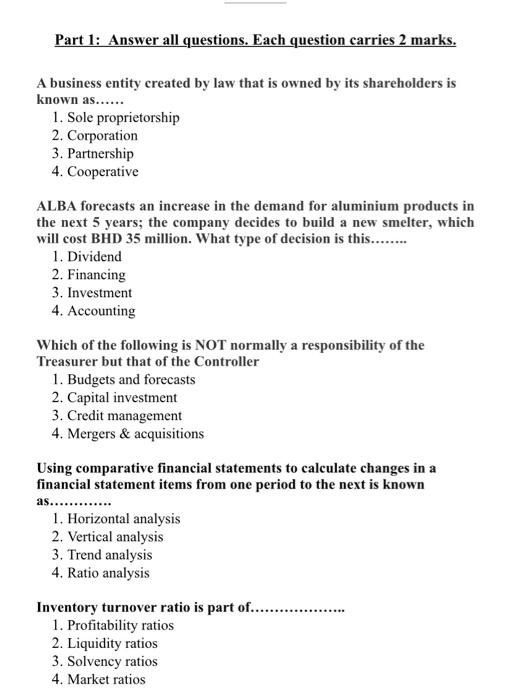 please correct ansower Part 1: Answer all questions. Each question carries 2