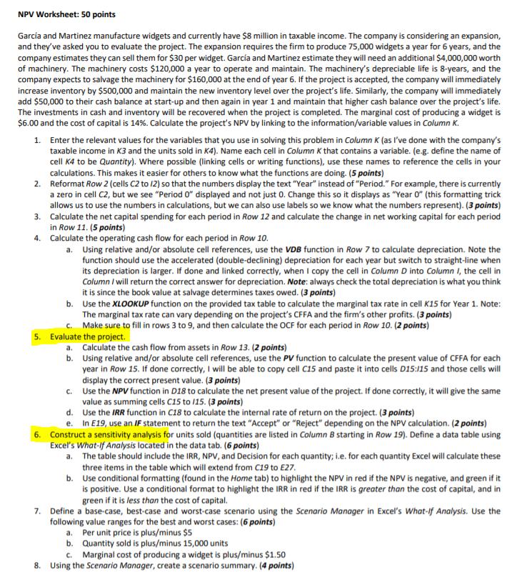 I am having issues with Question 5 and 6: NPV Worksheet: 50