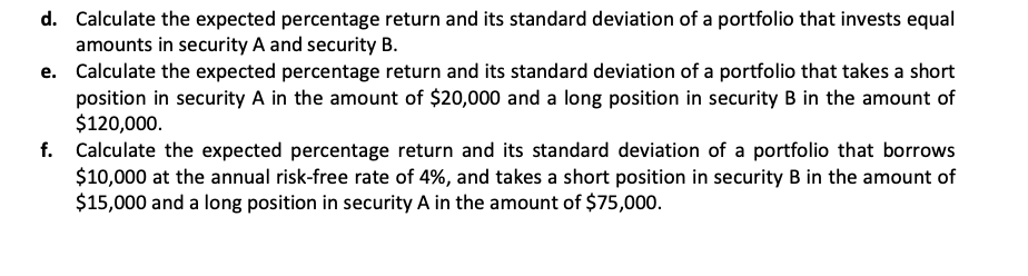currently priced at $75 per share and security B is currently priced