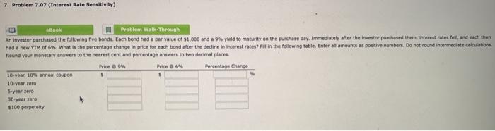  7. Problem 7.07 (Interest Rate Sensitivity) H Problem Walk Through An