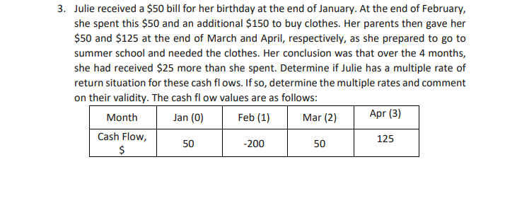PLEASE DONT USE EXCEL, PLEASE USE FORMULATION. 3. Julie received a