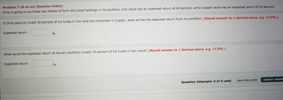  Problem 7.29 a1-a2 (Solution Video) Chris is going to purchase two