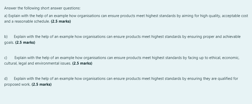  Answer the following short answer questions: a) Explain with the help