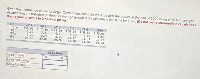  Given the information below for Seger Corporation, compute the expected share