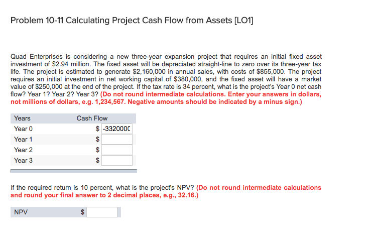  Problem 10-11 Calculating Project Cash Flow from Assets [LO1 Quad Enterprises