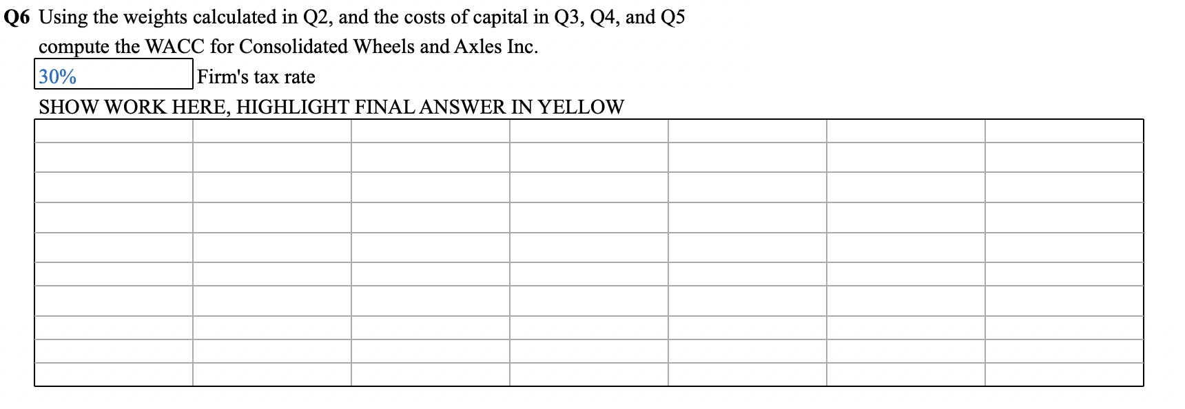 Q6 Using the weights calculated in Q2, and the costs of