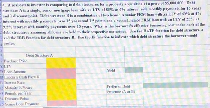 cash flow goes to 180. please include all excel formulas! 14. A