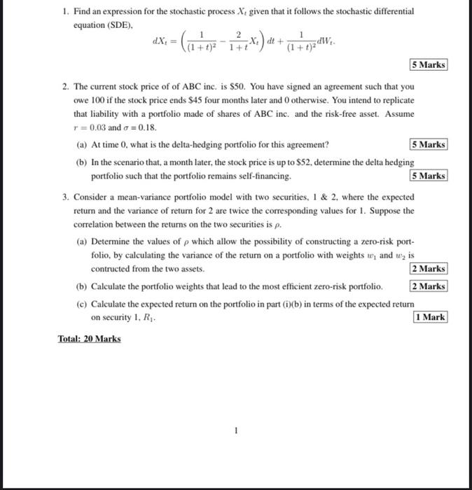  1. Find an expression for the stochastic process Xgiven that it