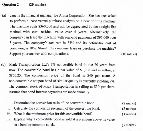 Question 2 (20 marks) Jane is the financial manager for Alpha