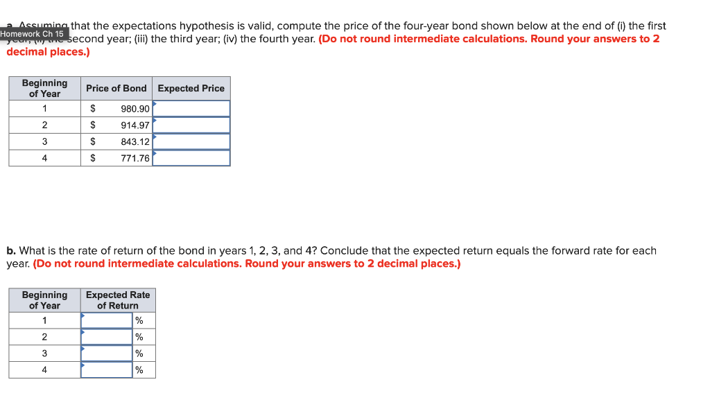  Assuming that the expectations hypothesis is valid, compute the price of