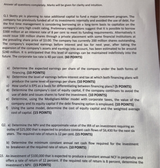  Answer all questions completely. Marks will be given for clarity and