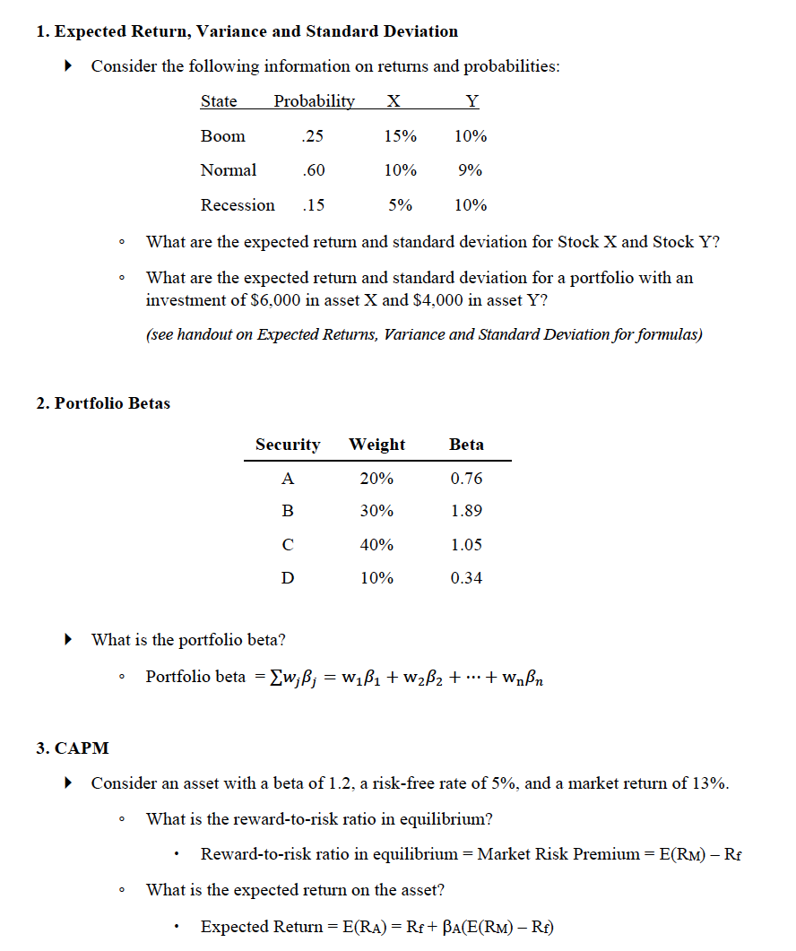  1. Expected Return, Variance and Standard Deviation Consider the following information