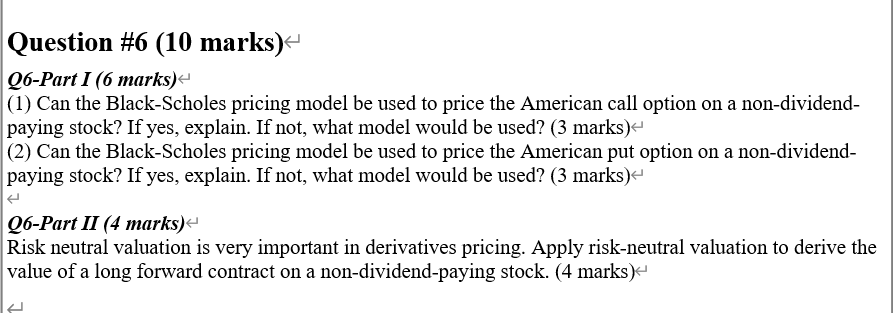 Question #6 (10 marks) Q6-Part I (6 marks) (1) Can the