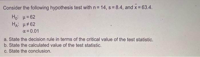  Consider the following hypothesis test with n=14, s = 8.4, and