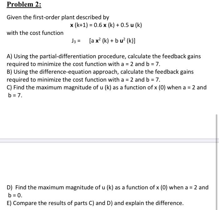As Soon As possible, direct thumps up :) Problem 2: Given the