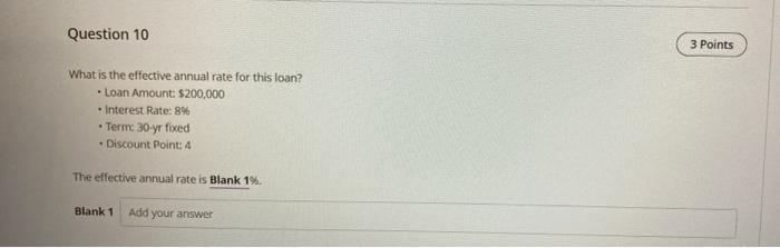  Question 10 3 Points . What is the effective annual rate