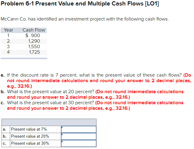 Problem 6-1 Present Value and Multiple Cash Flows [LO1] McCann Co.