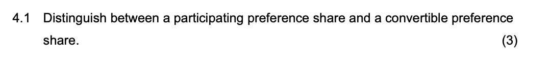  a 4.1 Distinguish between a participating preference share and a convertible