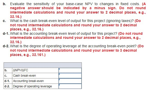 fixed costs. (A negative answer should be indicated by a minus sign.