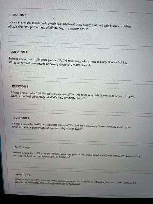 please help with all QUESTION 1 Balance a ration that is 14%