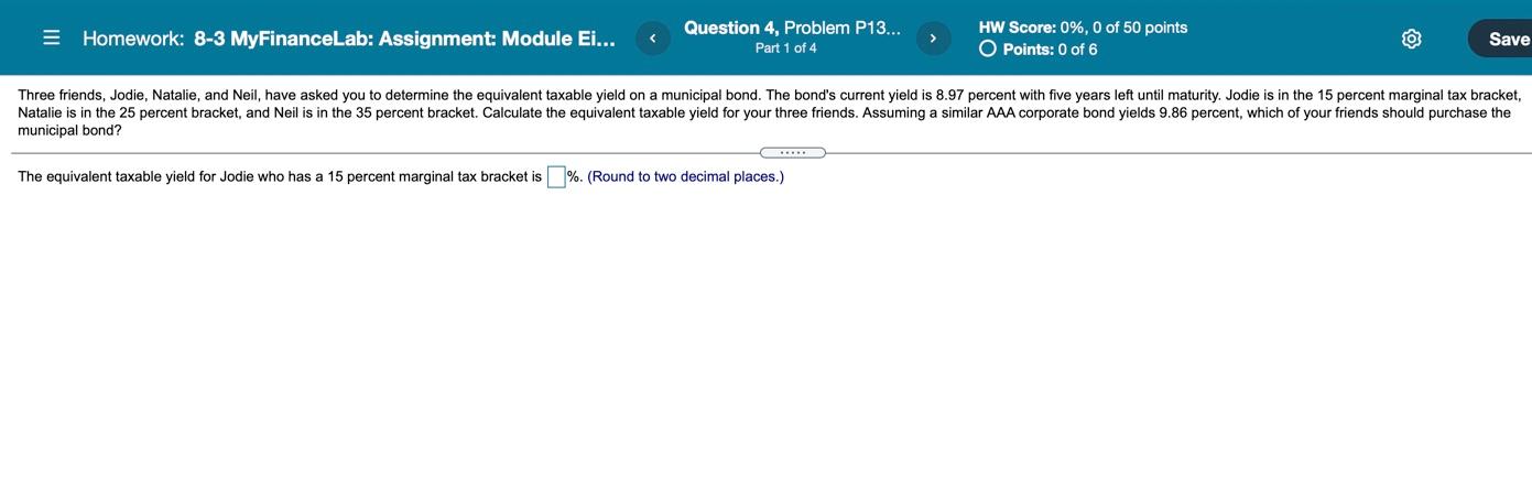  = Homework: 8-3 MyFinanceLab: Assignment: Module Ei... Question 4, Problem P13...