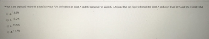  What is the expected return on a portfolio with 70% investment