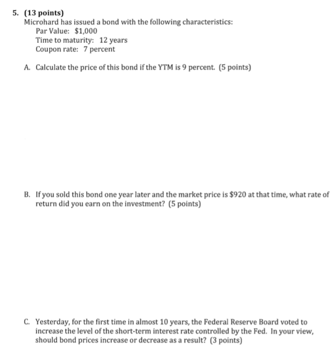5. (13 points) Microhard has issued a bond with the following
