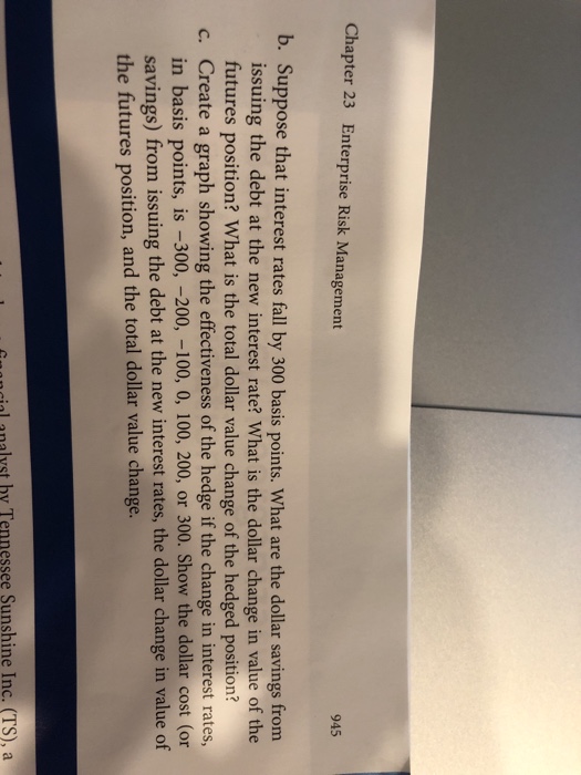 Assume that interest rates in general increase by 200 basis points. How
