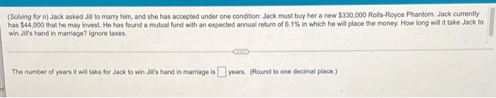 please help with formula (Solving for n) Jack asked Jul to marry