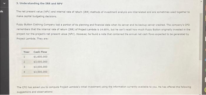  3. Understanding the IRR and NPV The net present value (NPV)