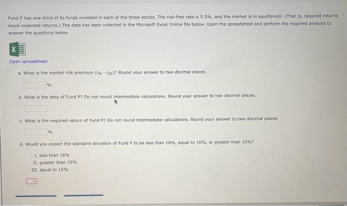 following information for three stocks, Stocks A, B, and C. The returns