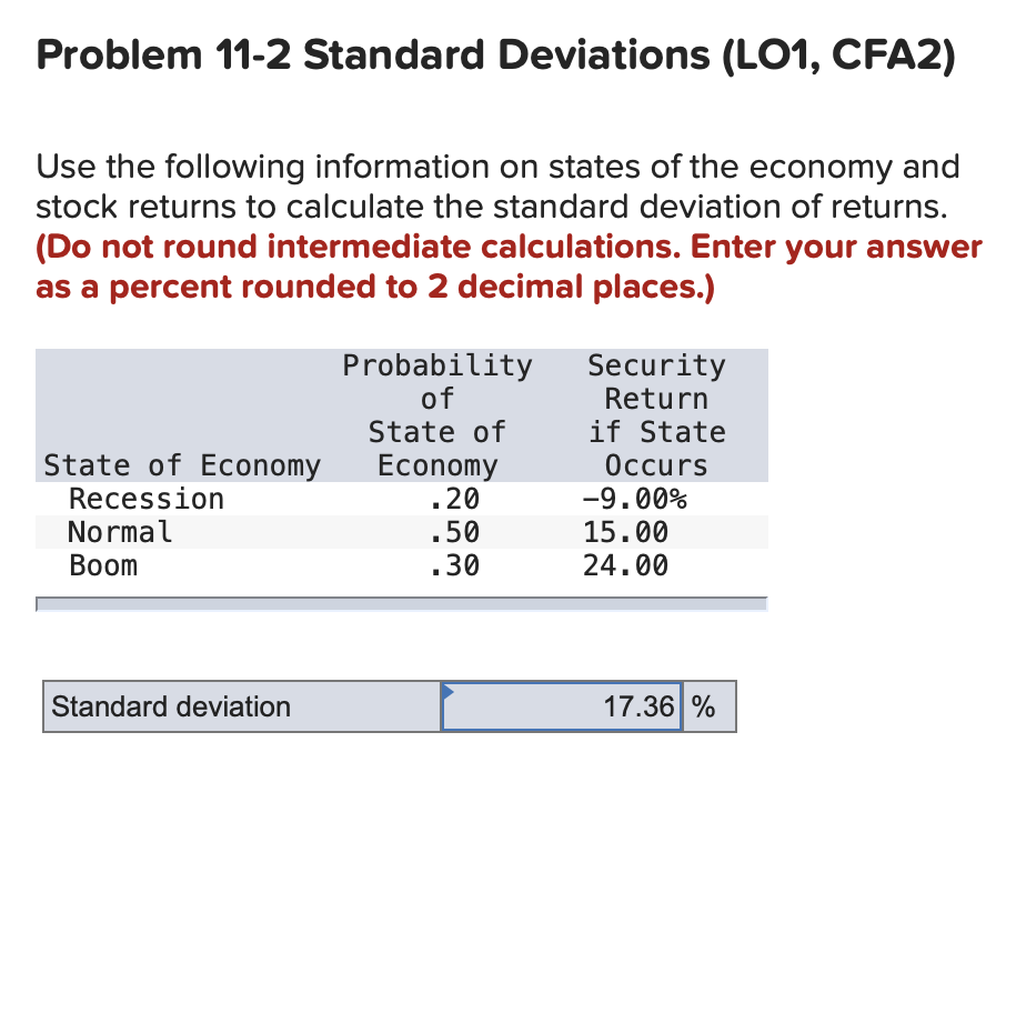 Problem 11-2 Standard Deviations (LO1, CFA2) Use the following information on