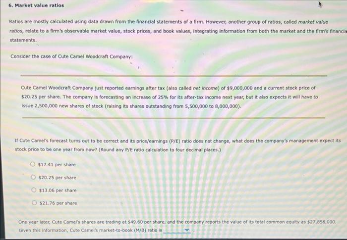  6. Market value ratios Ratios are mostly calculated using data drawn