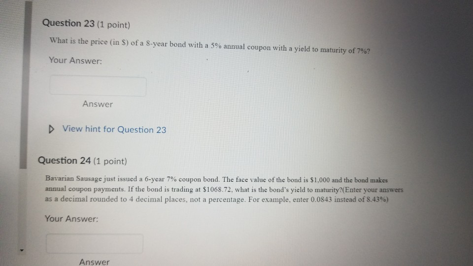 help please Question 23 (1 point) What is the price (in $)