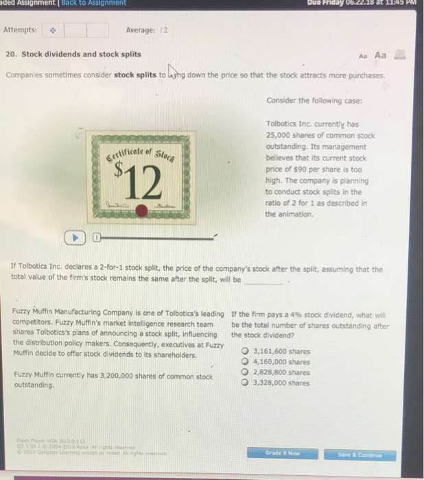  ded Assignment |Back to Assignment Attempts: 20. Stock dividends and stock